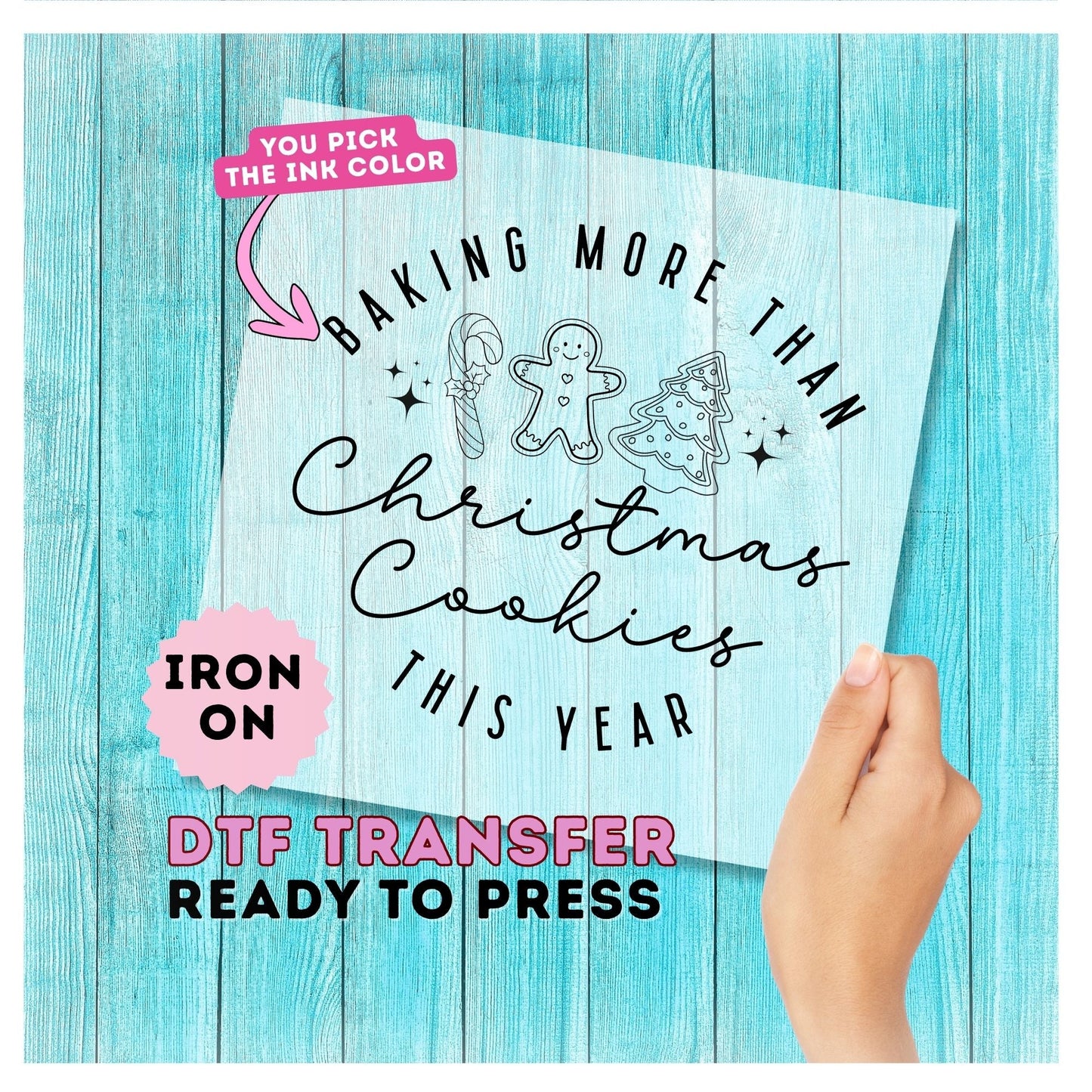 Baking More Than Christmas Cookies This Year DTF Transfer