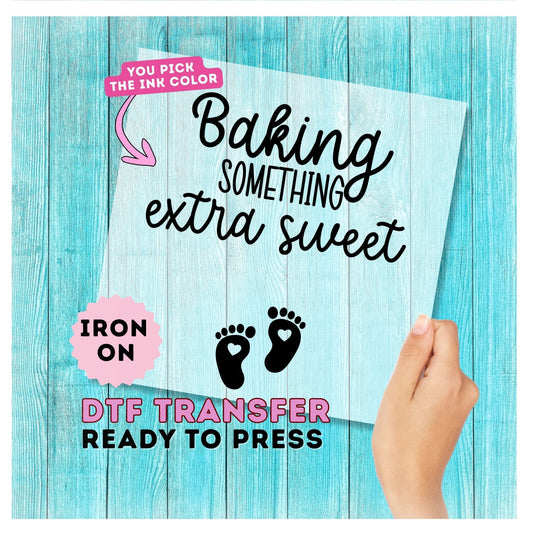 Baking Something Extra Sweet DTF Transfer