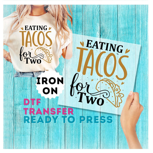 Eating Tacos For Two DTF Transfer