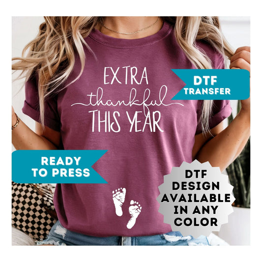 Extra Thankful This Year DTF Transfer