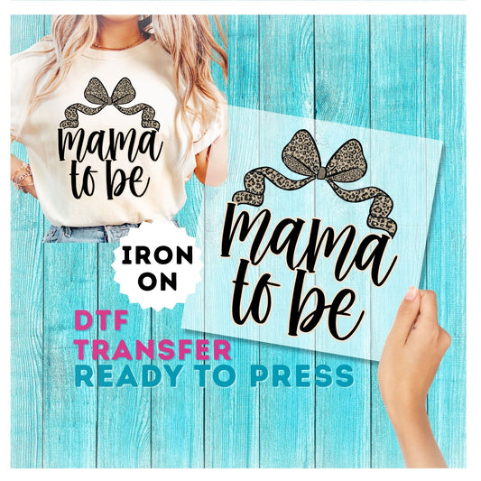 Mama To Be DTF Transfer