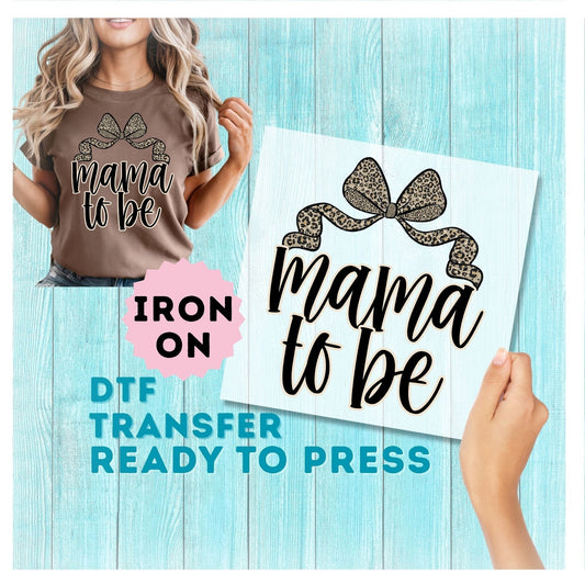 Mama To Be DTF Transfer
