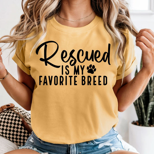 Rescued is my favorite breed - Comfort Colors Tee