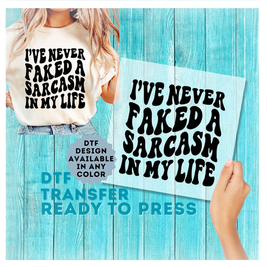 Funny Sarcasm DTF Transfer