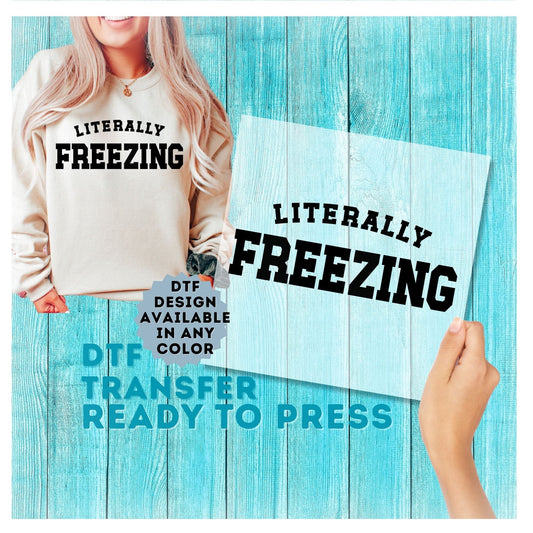 Literally Freezing DTF Transfer