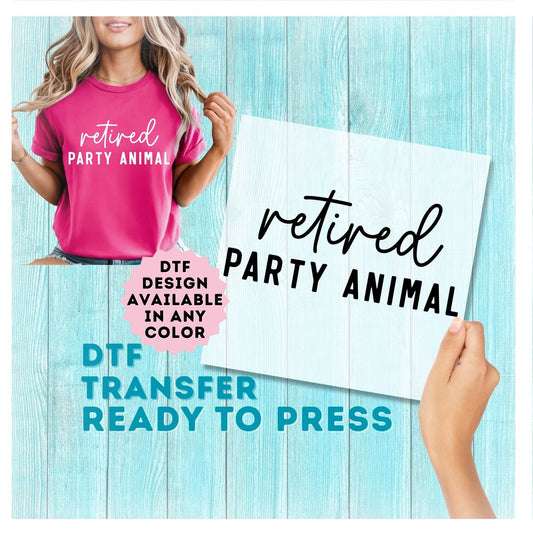 Retired Party Animal DTF Transfer