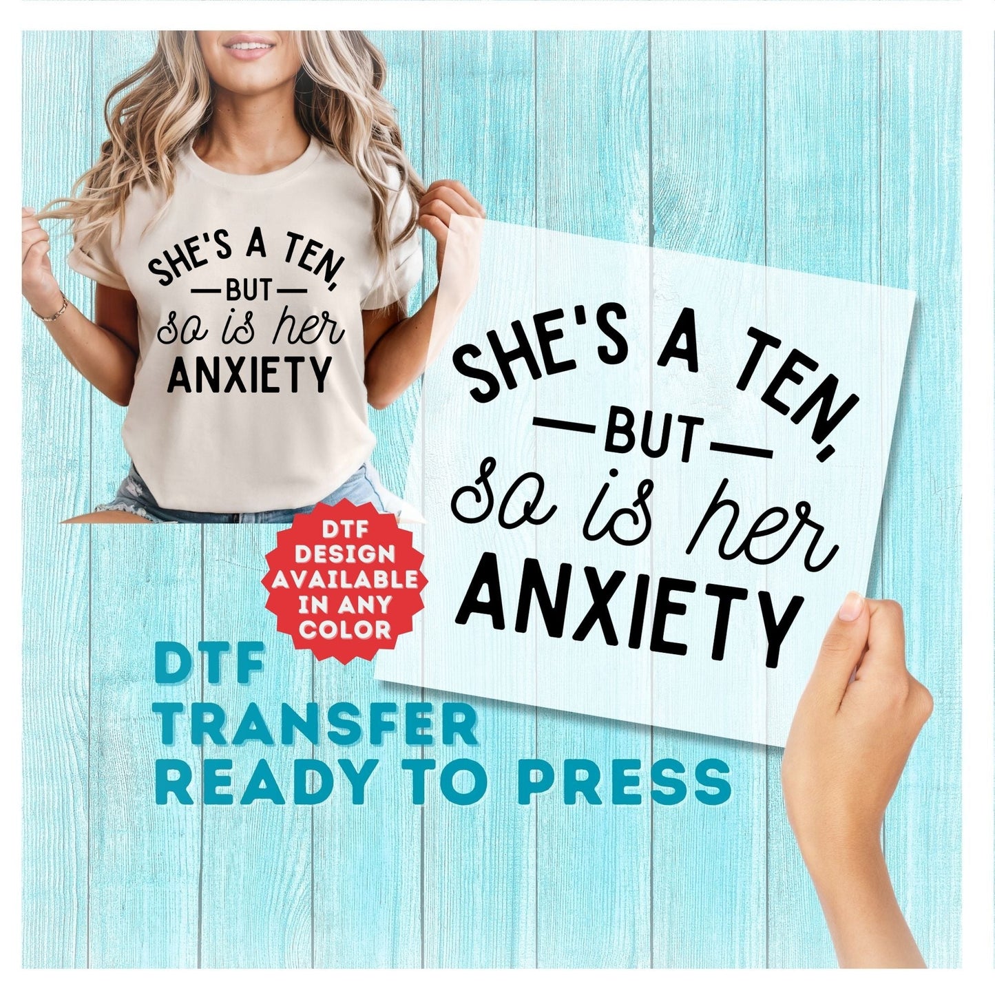She's a Ten But So is Her Anxiety DTF Transfer