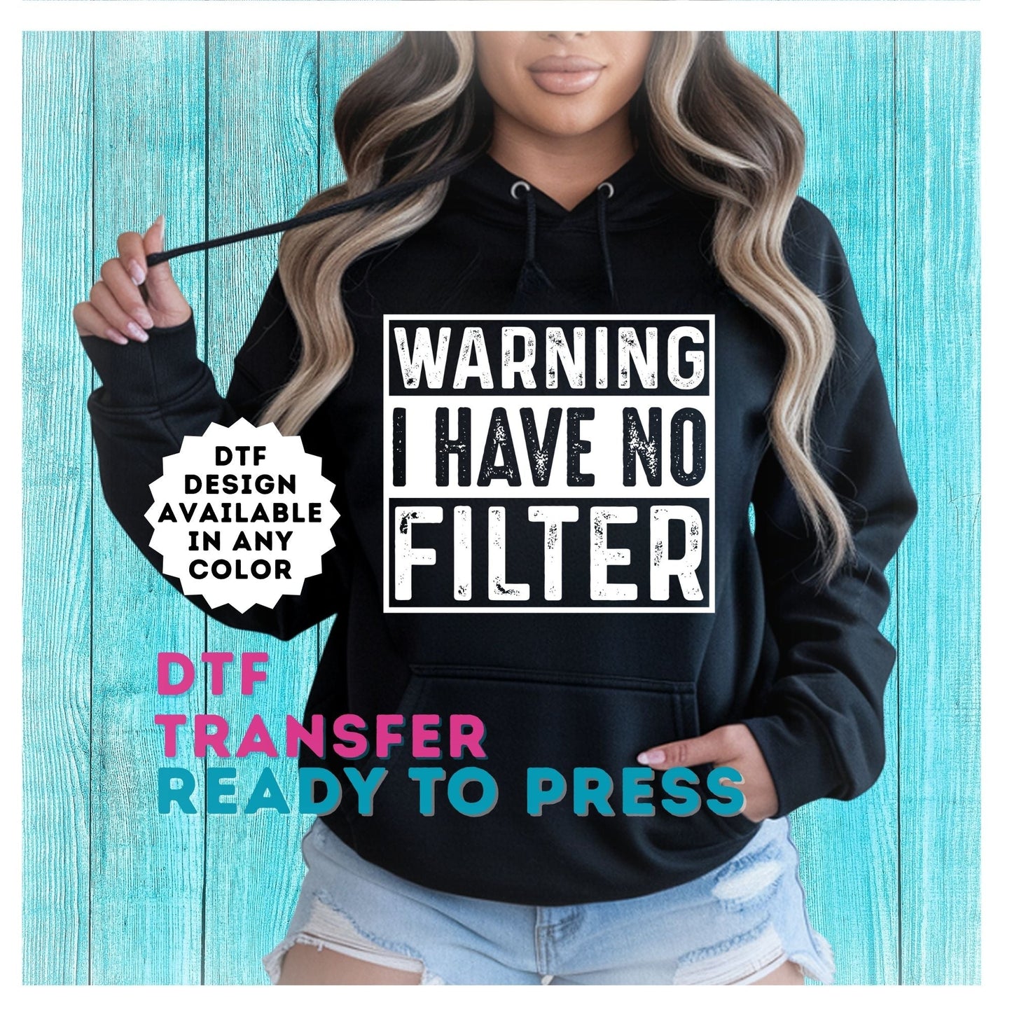 Warning I Have No Filter DTF Transfer