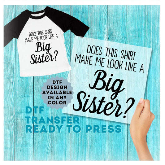 Big Sister DTF Transfer