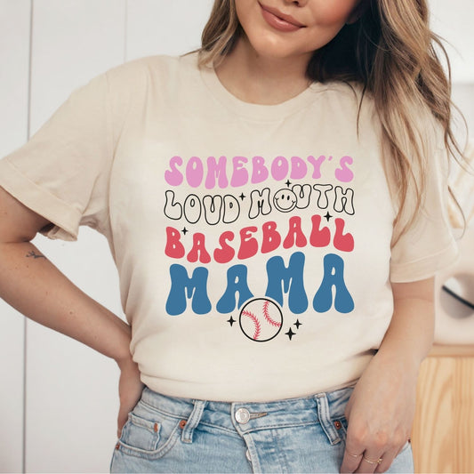 Somebody's Loud Mouth Baseball Mama