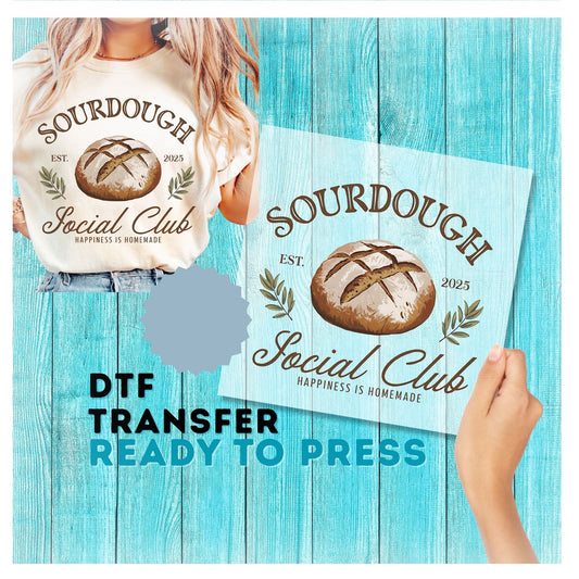 Sourdough Social Club DTF Transfer