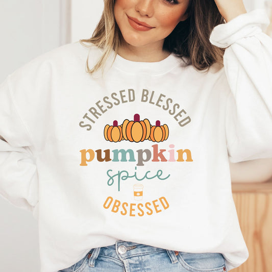 Stressed Blessed and Pumpkin Obsessed Sweatshirt