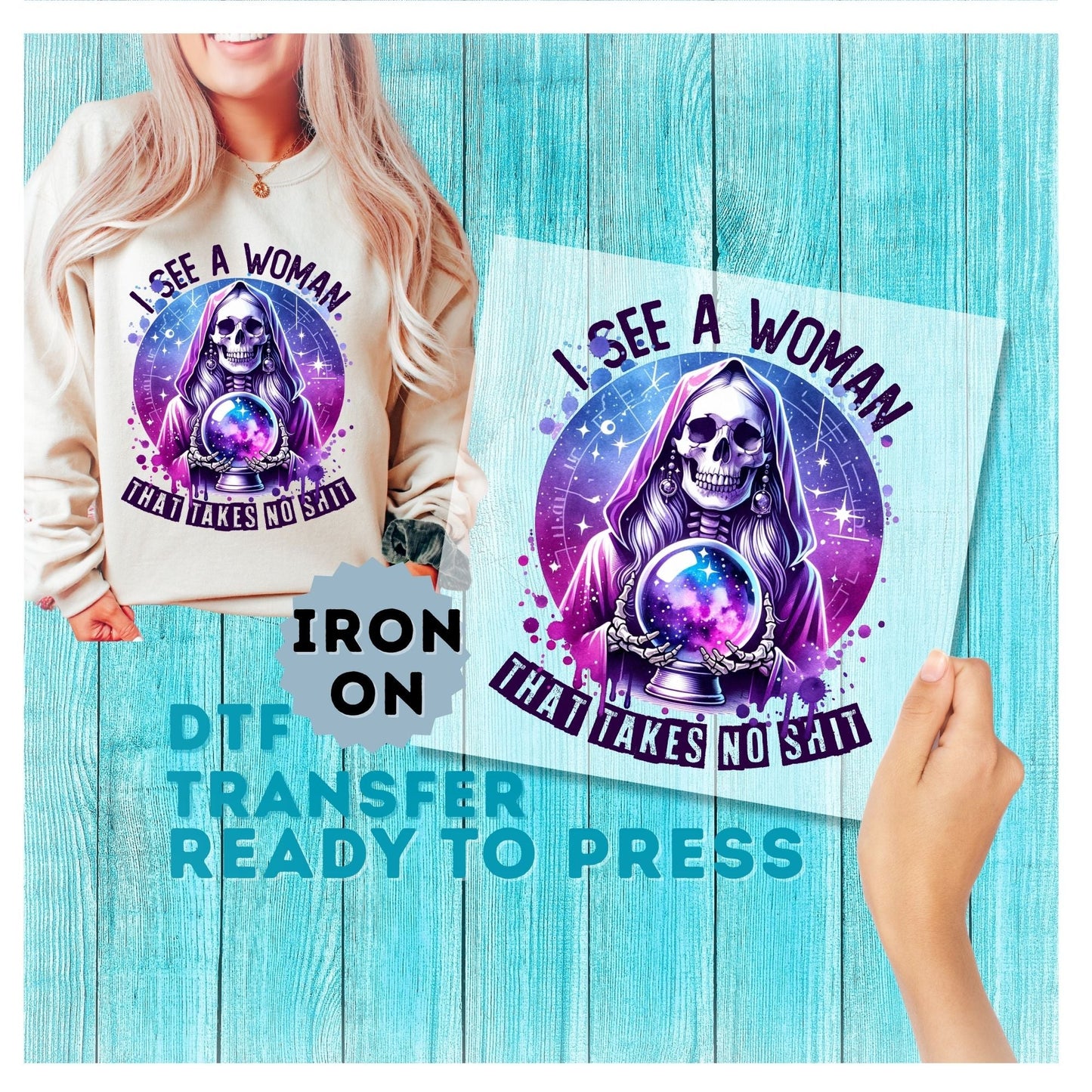 I See A Woman Who Takes No Shit DTF Transfer