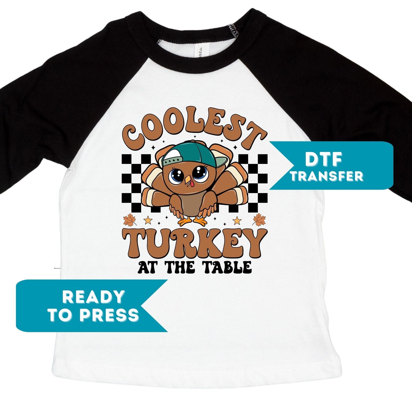 Coolest Turkey at the Table DTF Transfer