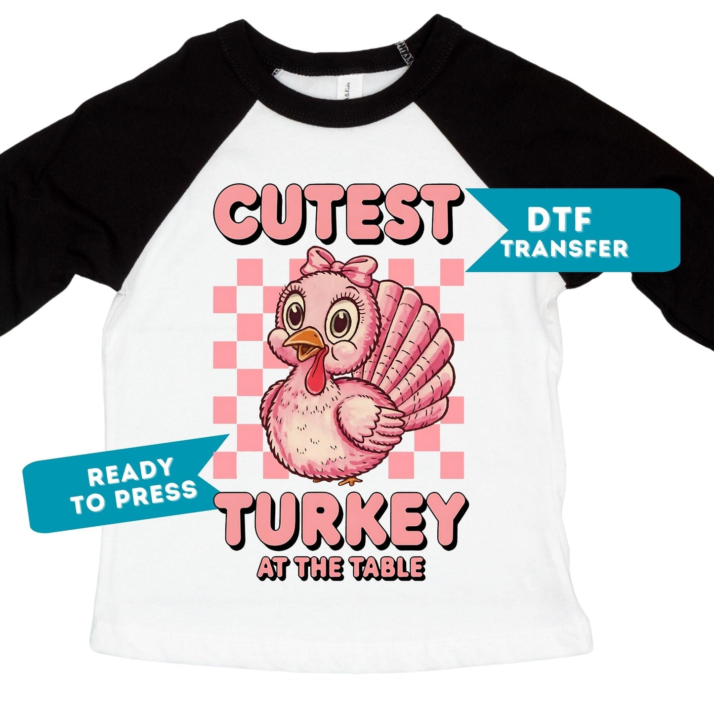 Cutest Turkey at the Table DTF Transfer