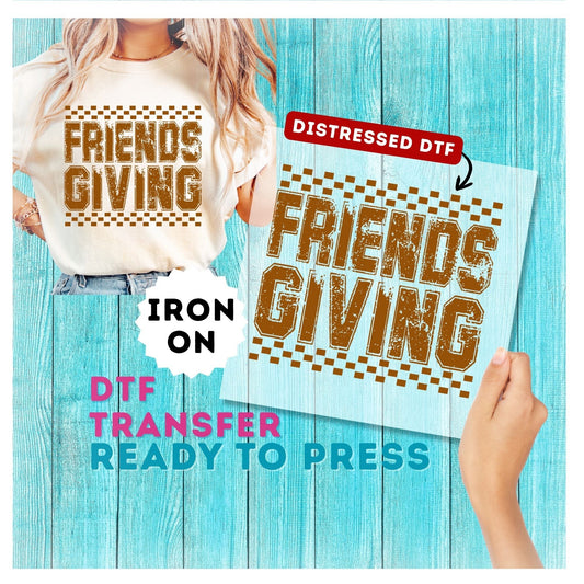 FriendsGiving DTF Transfer Friends Giving