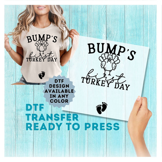 Bump's First Turkey Day DTF Transfer