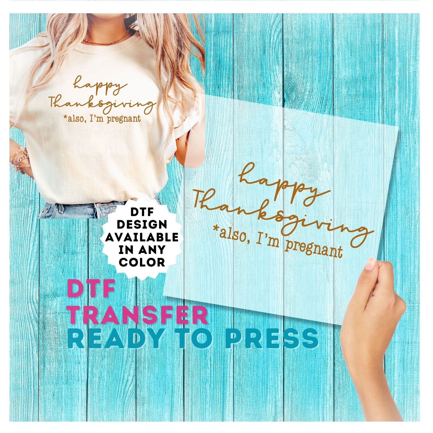 Happy Thanksgiving Also, I'm Pregnant DTF Transfer