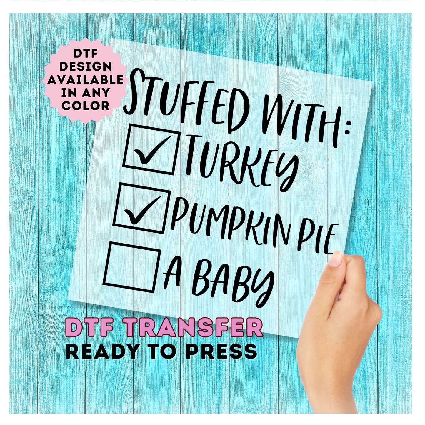 Stuffed with Turkey and Pumpkin Pie DTF Transfer
