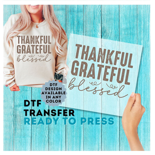 Thankful Grateful Blessed DTF Transfer