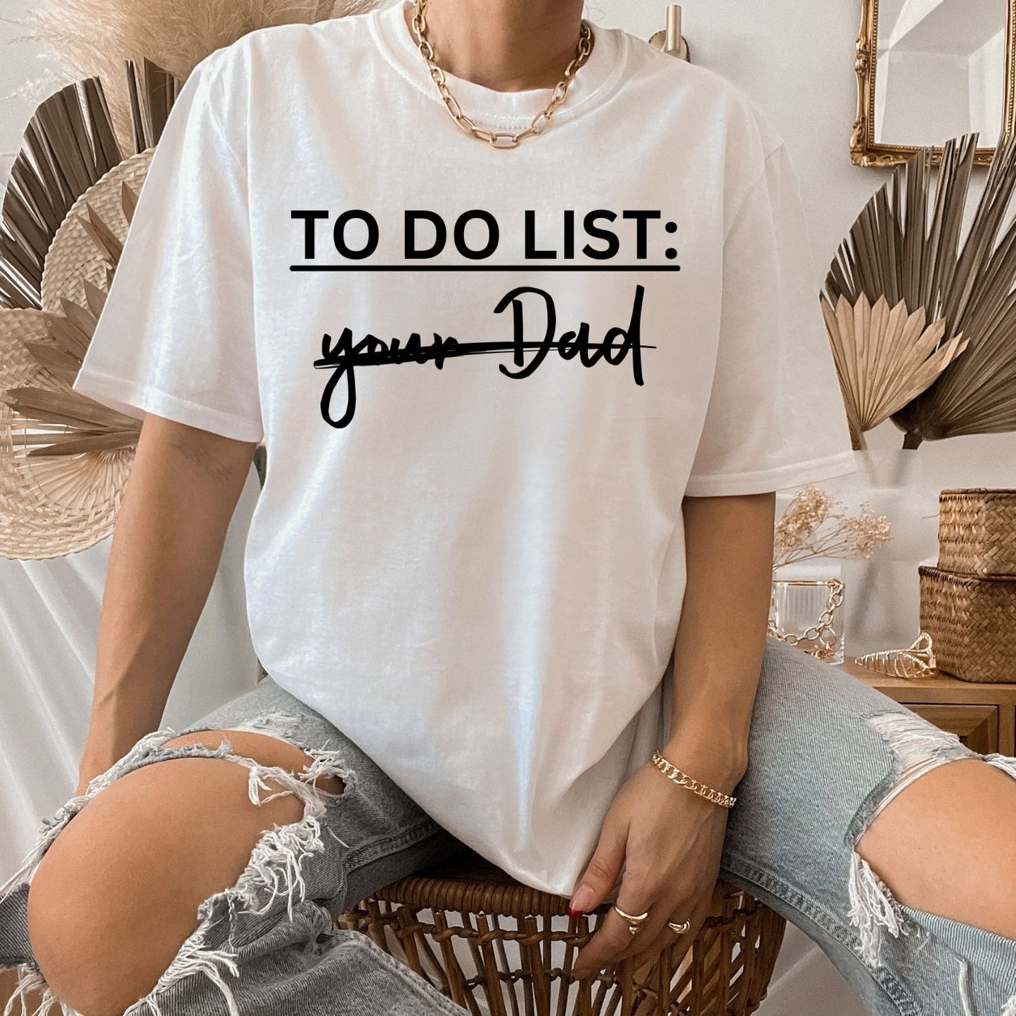 To Do List: Your Dad