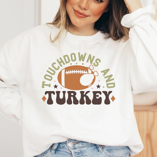 Touchdowns and Turkey Sweatshirt