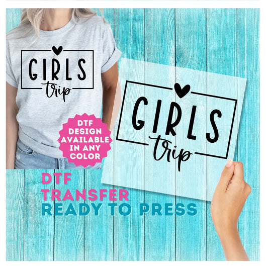 Girls Trip DTF Transfer