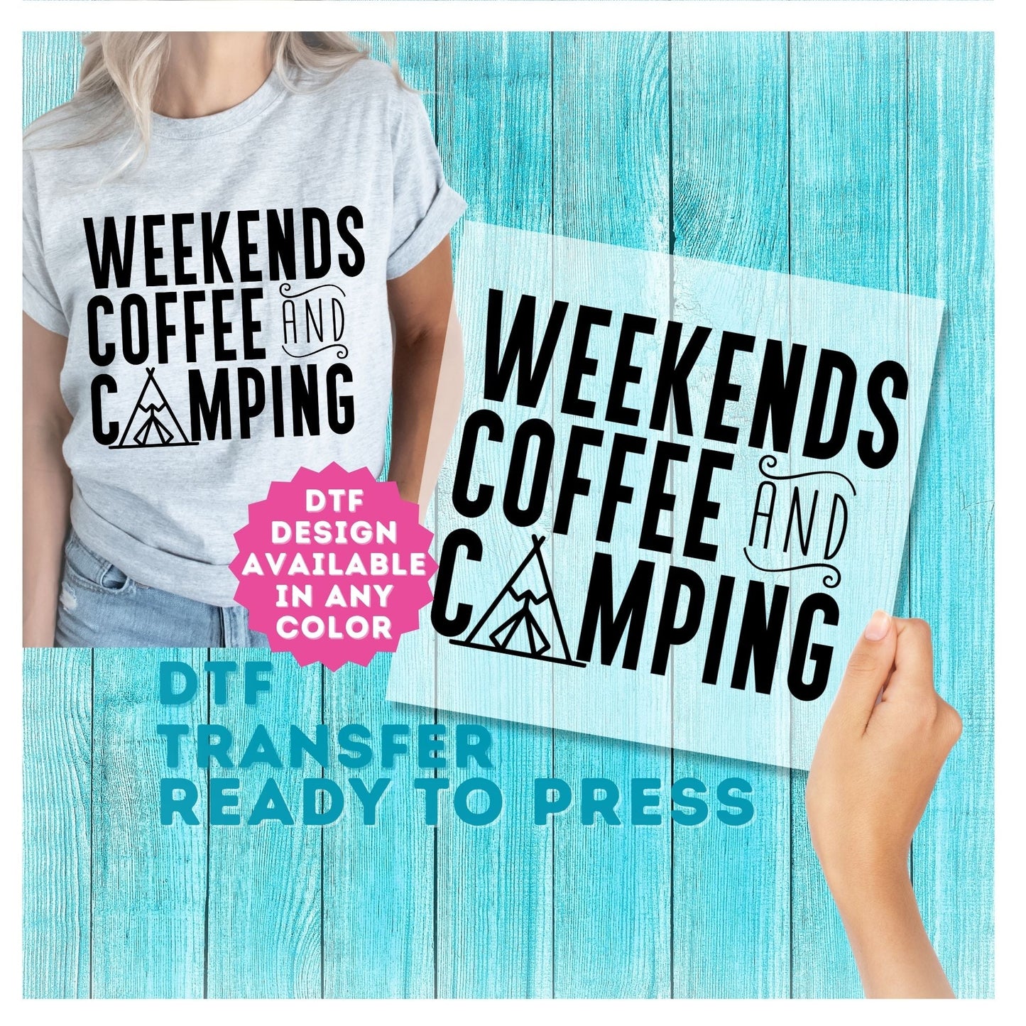 Weekends Coffee and Camping DTF Transfer