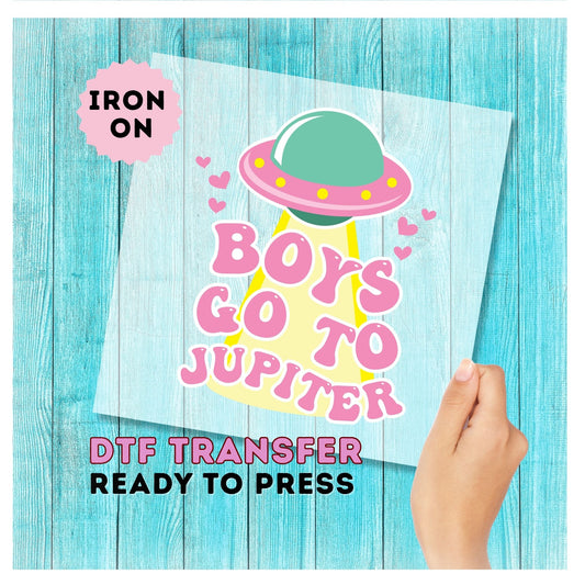 Boys Go to Jupiter Funny Valentine DTF Transfer