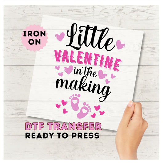 Little Valentine in the Making DTF Transfer