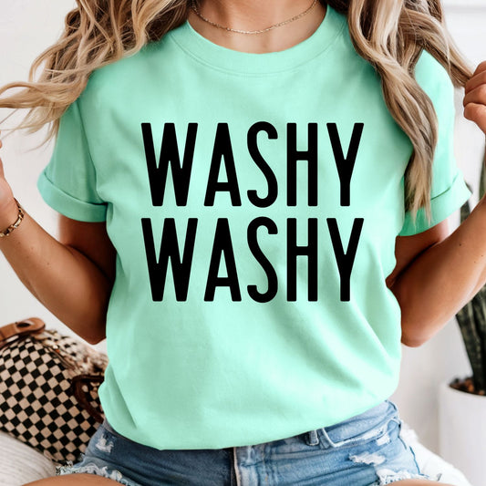 WASHY WASHY - Comfort Colors Tee