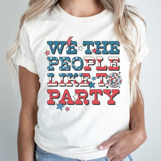 We The People Like to Party