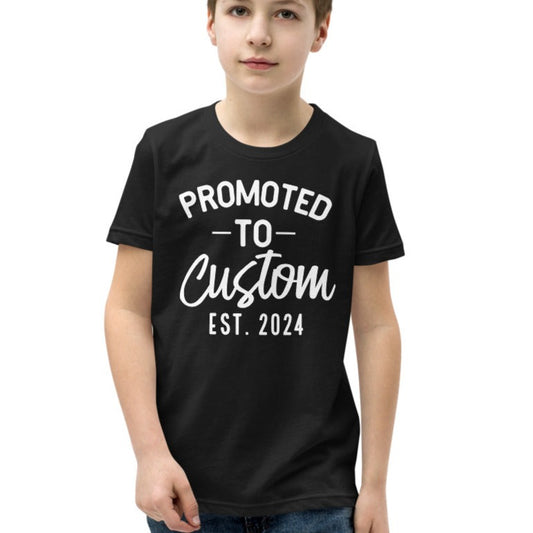 Promoted to Custom - Youth Size