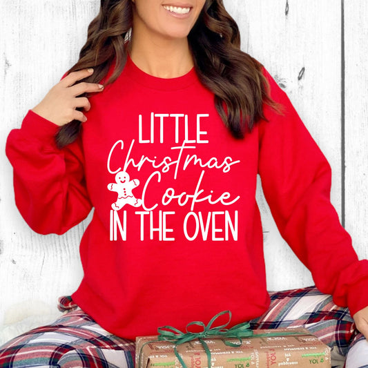 Little Christmas Cookie in The Oven Sweatshirt