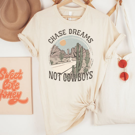 Chase Dreams Not Cowboys
