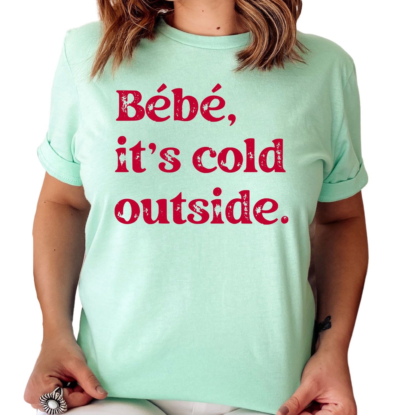 Bebe it's Cold Outside