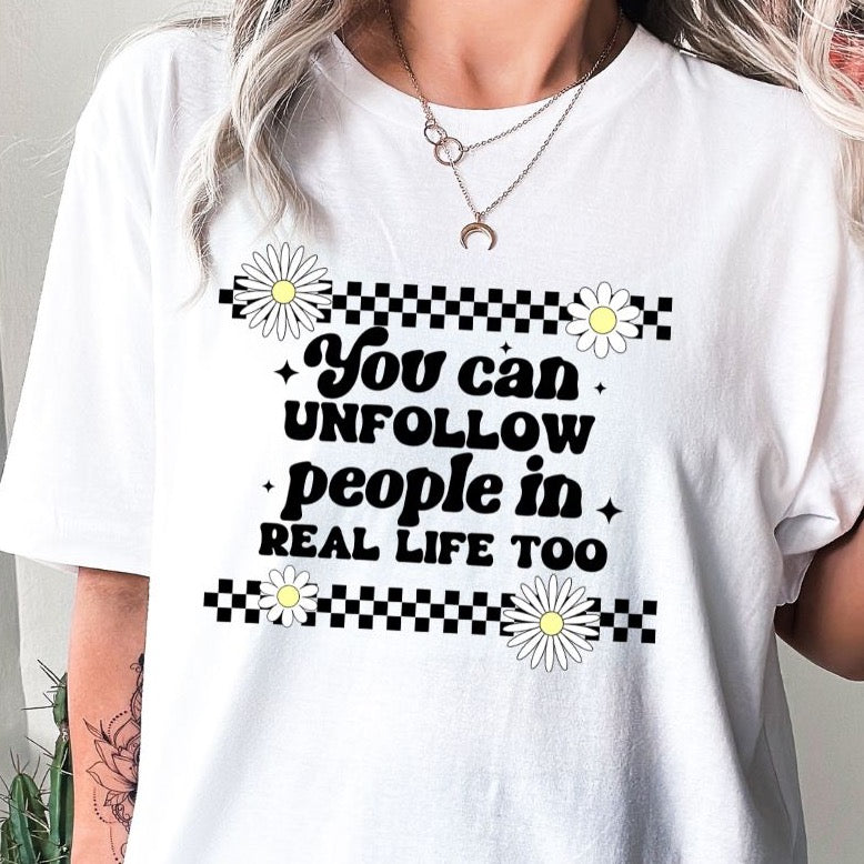 You Can Unfollow People in Real Life Too