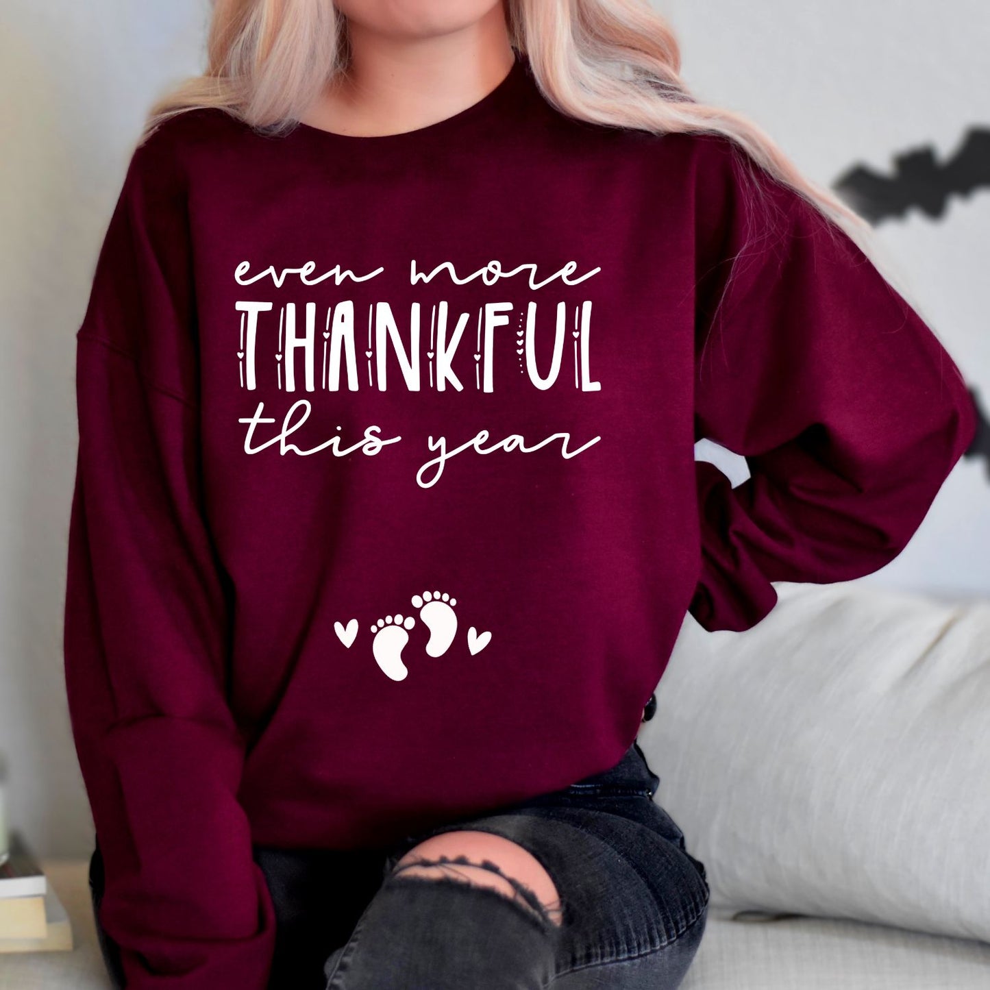 Even More Thankful This Year Sweatshirt