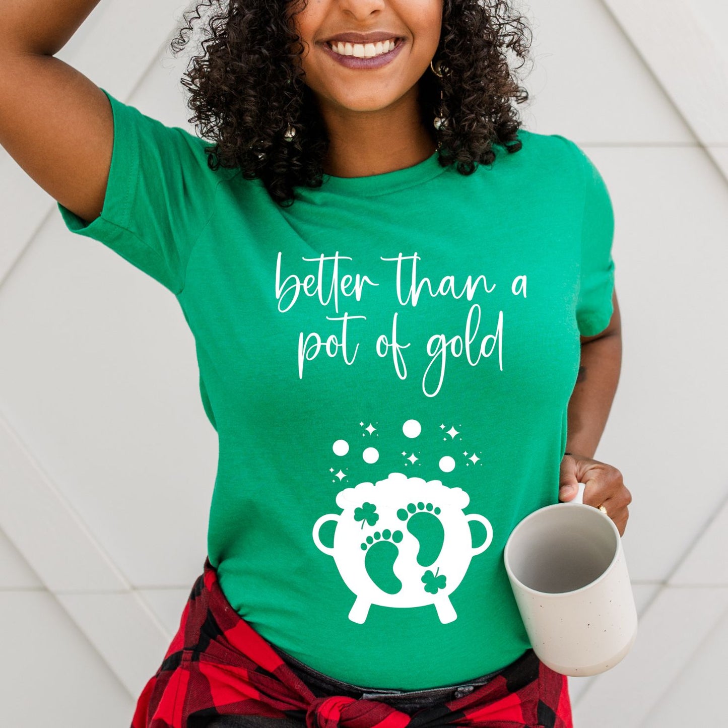 Better Than a Pot of Gold - St. Paddy's Day - Pregnancy Announcement Shirt