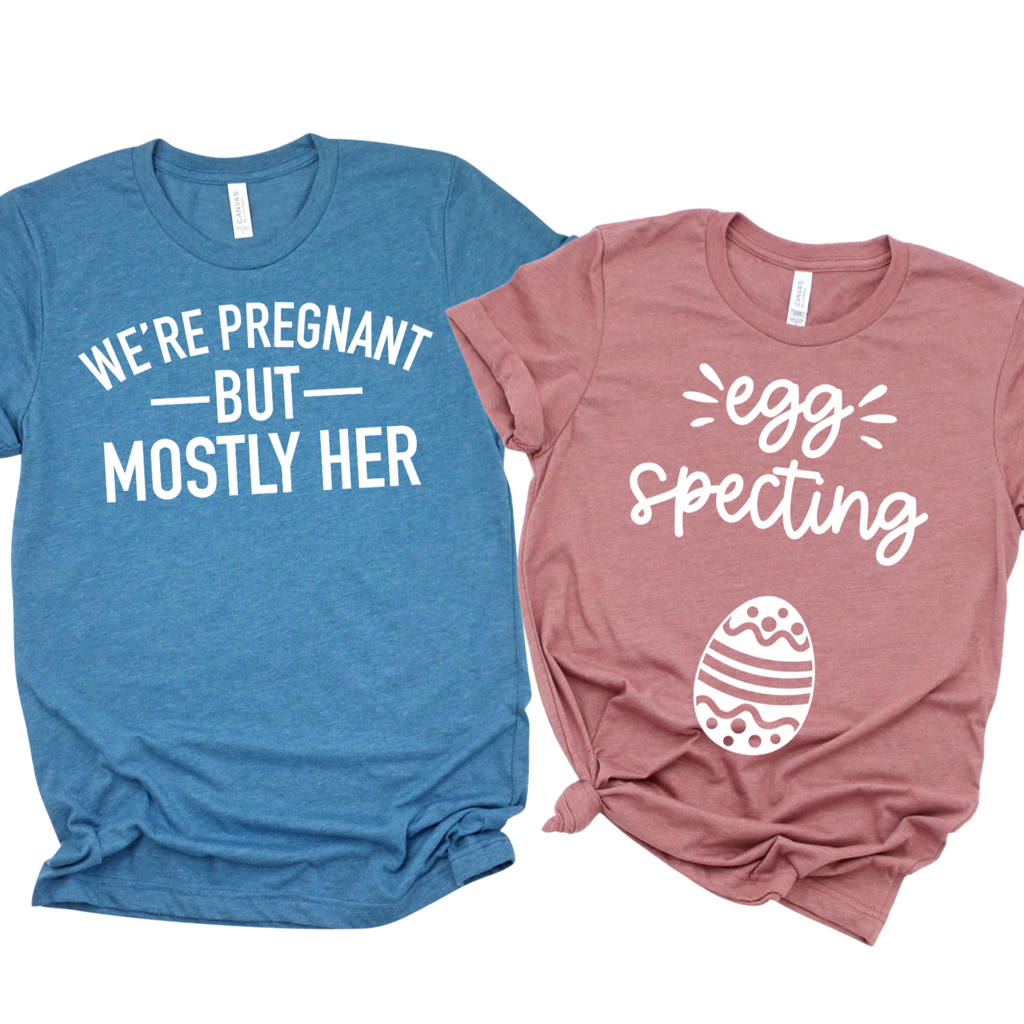 We're Pregnant But Mostly Her | Eggspecting