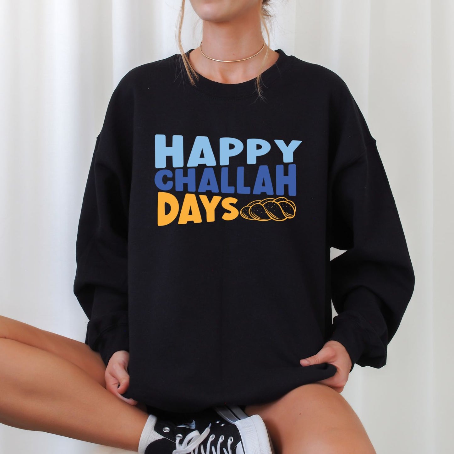 Happy Challah Days Sweatshirt