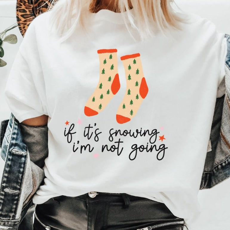If it's snowing I'm not going - Christmas Retro Tee
