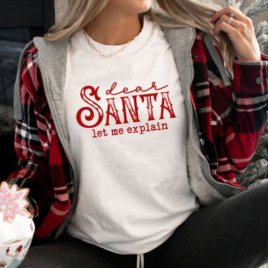 Dear Santa Let Me Explain - Christmas Tee