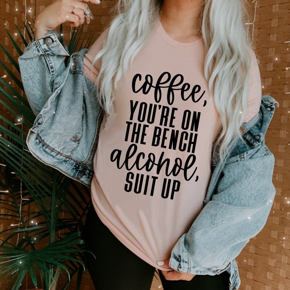 Coffee You're On The Bench