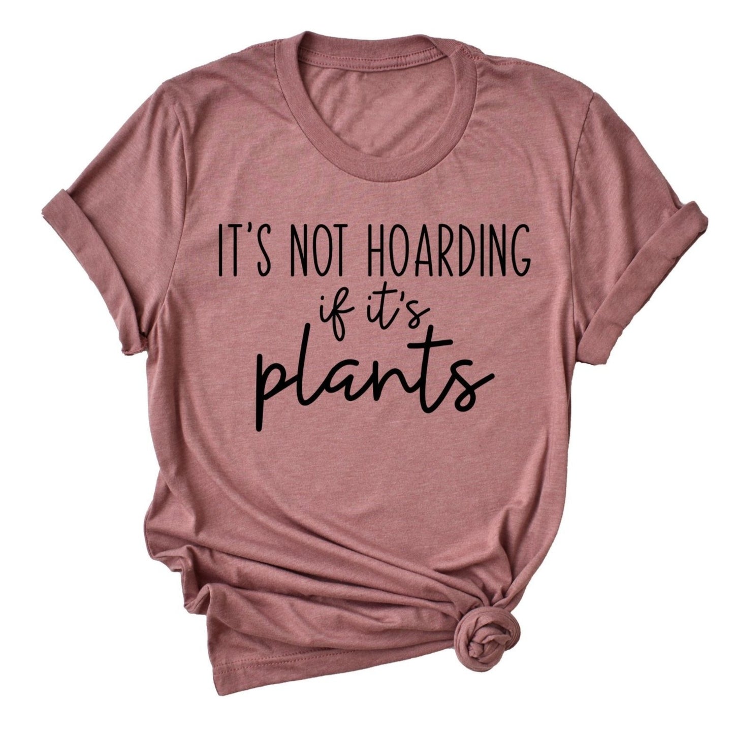 It's Not Hoarding if It's Plants