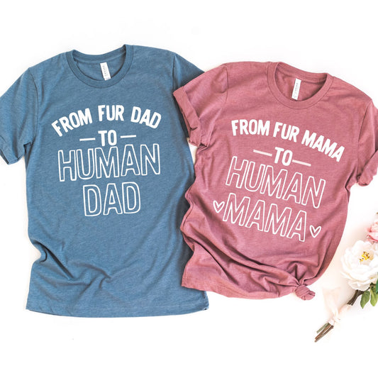 FROM FUR MAMA TO HUMAN MAMA | FROM FUR DAD TO HUMAN DAD