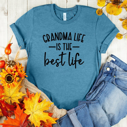 Grandma Life is the Best Life