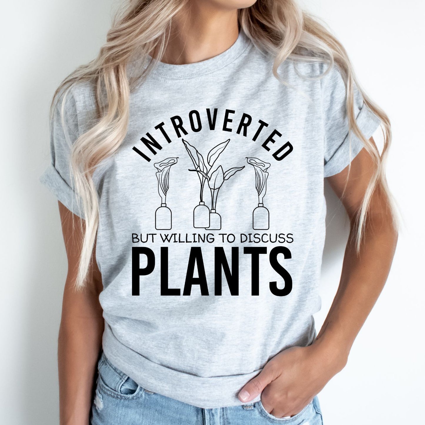 Introverted But Willing to Discuss Plants