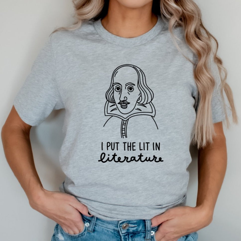 I Put the Lit in Literature Shirt