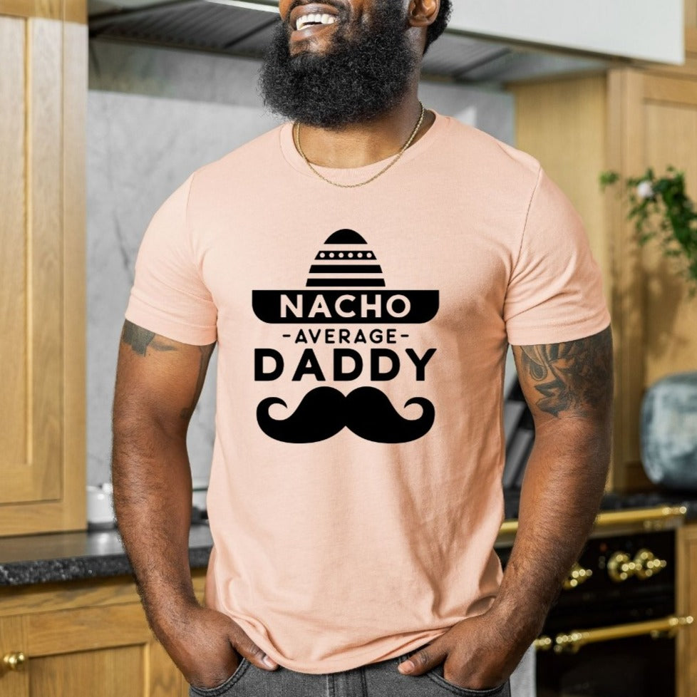 Nacho Average Daddy